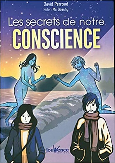 Les secrets de notre conscience